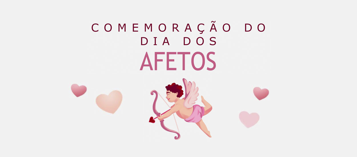 Comemoração do Dia dos Afetos